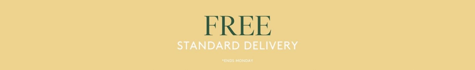 Spring Sale - Free Standard Delivery Ends Monday