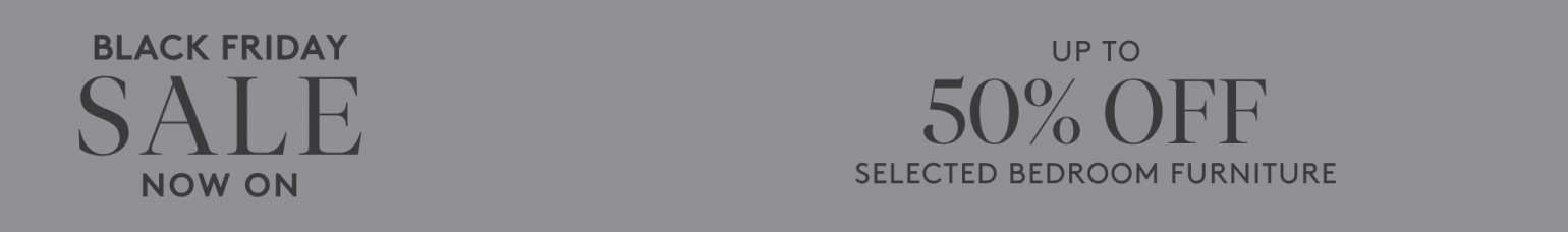 And So To Bed Black Friday Sale 2025 - Up To 50 Off Bedroom Furniture