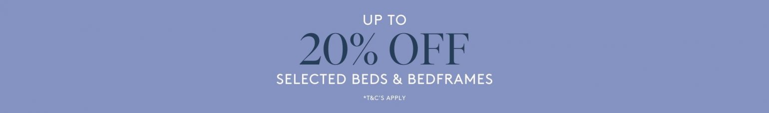 March BAU - Up To 20% Off Beds & Bedframes