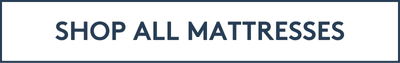 SHOP ALL MATTRESSES